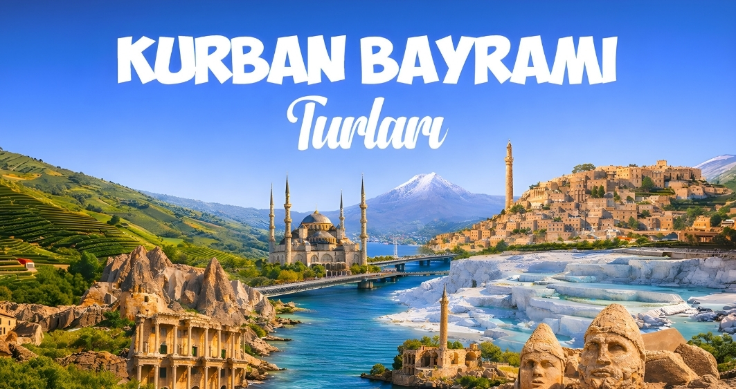 Kurban Bayramı Turları